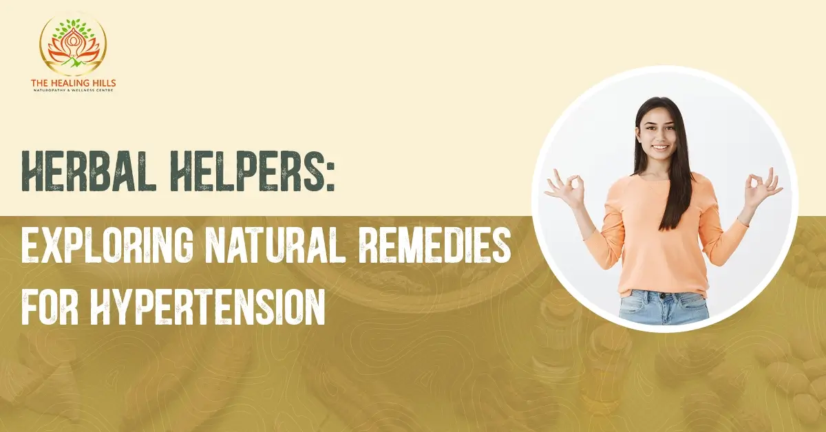 Herbal Helpers Exploring Natural Remedies for Hypertension