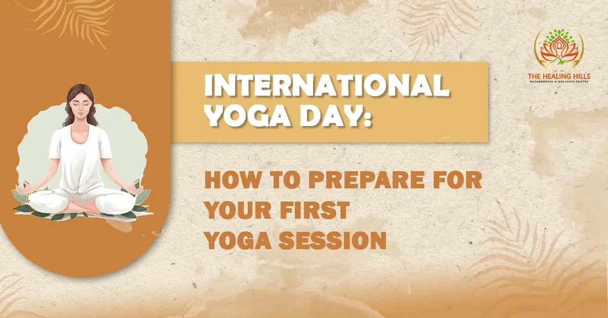 International Yoga Day How to Prepare for Your First Yoga Session