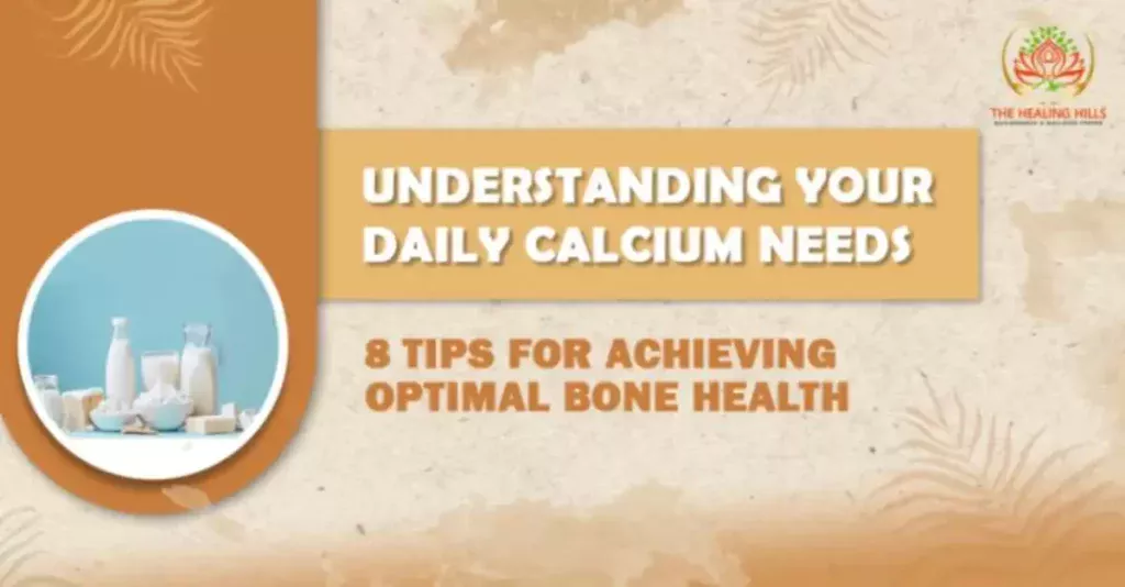 Understanding Your Daily Calcium Needs 8 Tips for Achieving Optimal Bone Health