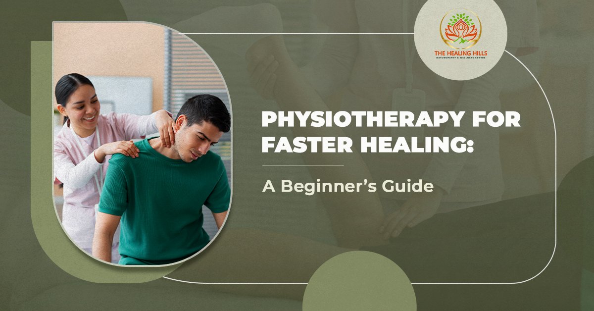 Physiotherapy for Faster Healing: A Beginner’s Guide