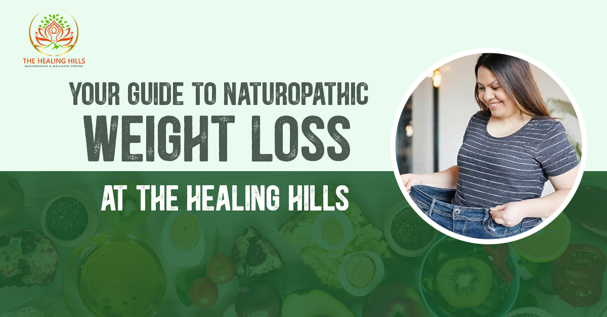 Naturopathic Weight Loss at The Healing Hills