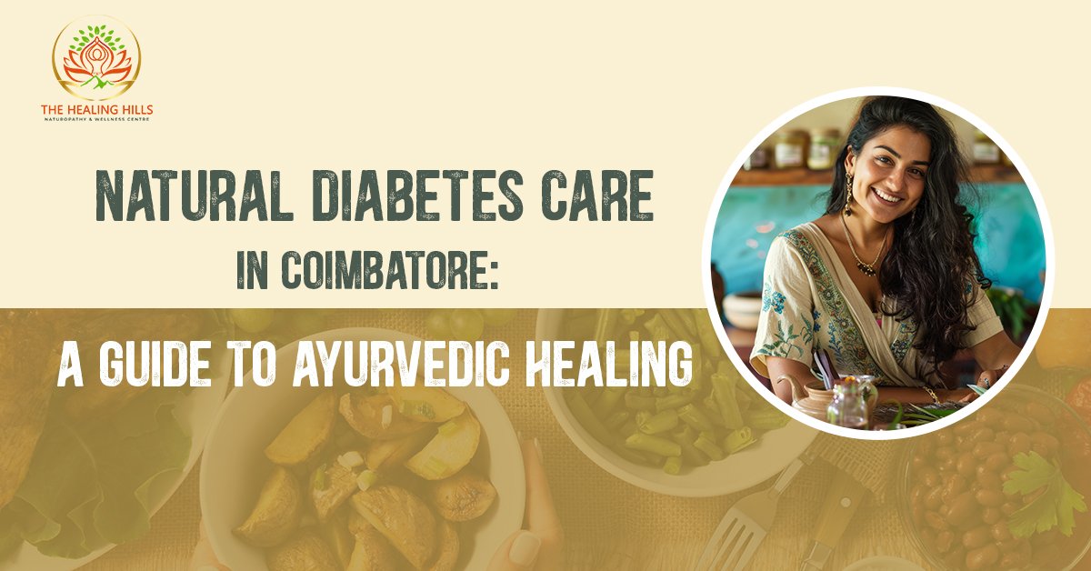 Natural Diabetes Care in Coimbatore: A Guide to Ayurvedic Healing