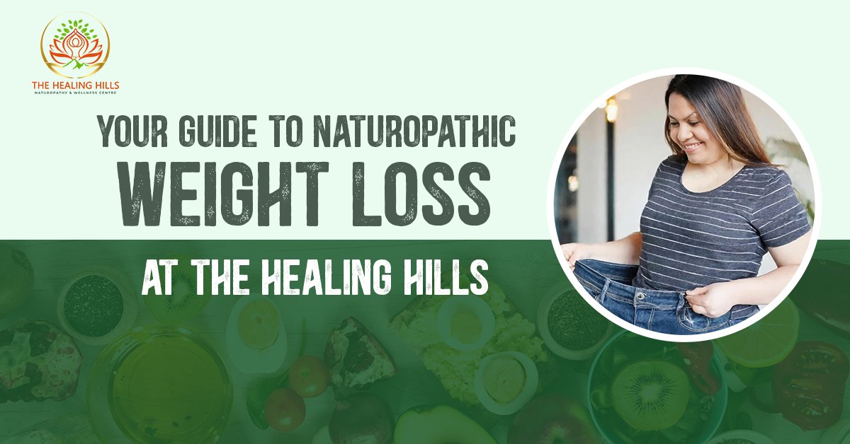 Naturopathic Weight Loss at The Healing Hills