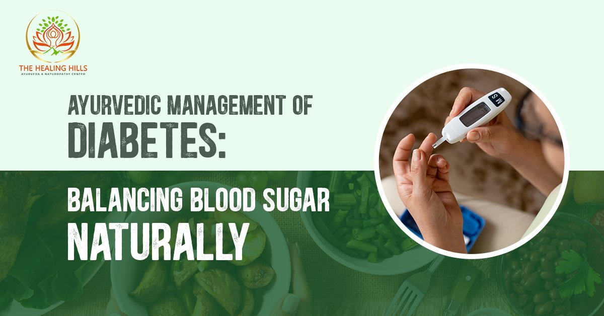 Ayurvedic Management of Diabetes: Balancing Blood Sugar Naturally